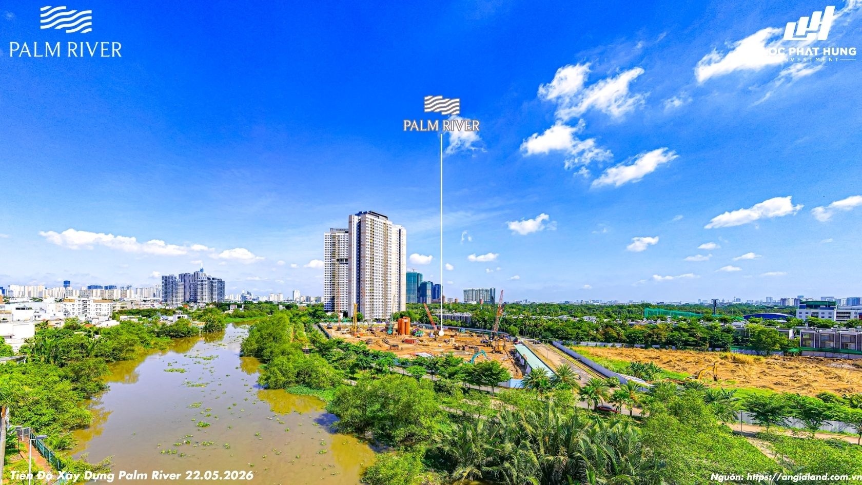 Hình ảnh thực tế tiến độ thi công dự án căn hộ ven sông Palm River Quận 2 tháng 05.2026